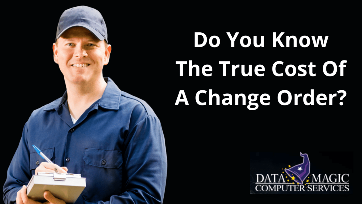 Do You Know The True Cost Of A Change Order_